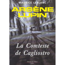 Éditions de Fallois LA COMTESSE DE CAGLIOSTRO : ARSÈNE LUPIN livre