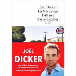 Éditions de Fallois LA VERITE SUR L AFFAIRE HARRY QUEBERT GRAND PRIX DE L ACADÉMIE FRANÇAISE 2012; GONCOURT DES LYCÉENS 2012)