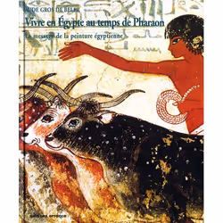 ISBN Vivre en Egypte au temps de Pharaon, Français, 224 pages