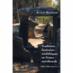 ISBN Traditions funéraires Néolithique en France Méridionale, Français, 288 pages