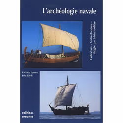 ISBN L'Archéologie navale, Français, 216 pages