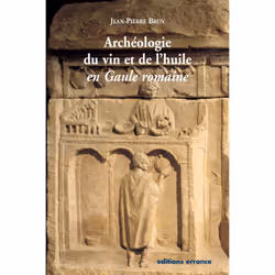 ISBN Archéologie du vin et de l'huile en Gaule romaine, Français, 272 pages