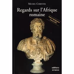 ISBN Regards sur l'Afrique romaine, Français, 256 pages