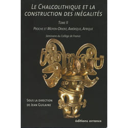 ISBN Le Chalcolithique et la construction des inégalités - Tome II