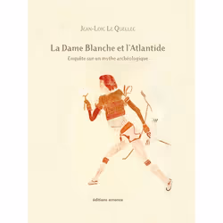 ISBN La Dame Blanche et l'Atlantide, Français, 284 pages
