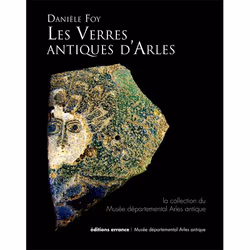 ISBN Les verres antiques d'Arles, Français, 528 pages
