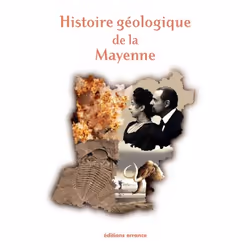 ISBN Histoire géologique de la Mayenne, Français, 360 pages