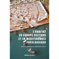 ISBN L'habitat en Europe celtique et en Méditerranée préclassique, Français, 200 pages