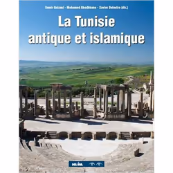ISBN La Tunisie antique et islamique, Français, 348 pages