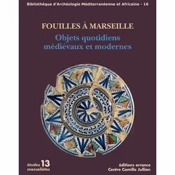 ISBN Fouilles à Marseille. Objets quotidiens médiévaux et modernes, Français, 416 pages