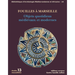 ISBN Fouilles à Marseille. Objets quotidiens médiévaux et modernes