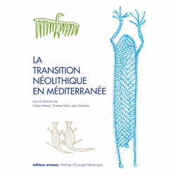 ISBN La transition néolithique en Méditerranée, Français, 464 pages