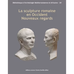 ISBN La sculpture romaine en Occident. Nouveaux regards, Français, 416 pages