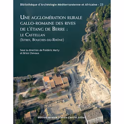 ISBN Une agglomération rurale gallo-romaine des rives de l'étang de Berre, Français, 288 pages