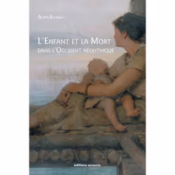 ISBN L'Enfant et la Mort dans l'Occident néolithique, Français, 152 pages