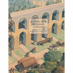ISBN Le Génie civil de l'armée romaine, Français, 160 pages