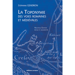 ISBN La Toponymie des voies romaines et médiévales