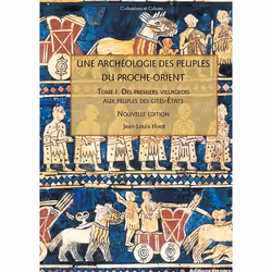 ISBN Une archéologie des peuples du Proche-Orient. T I, Français, 272 pages