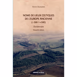 ISBN Noms de lieux celtiques de l'Europe ancienne (-500 500) 2e édition, Français, 384 pages