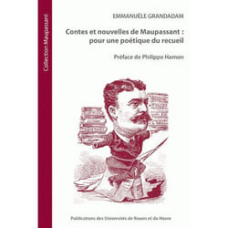 Contes et nouvelles de Maupassant - pour une poétique du recueil