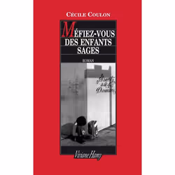 ISBN Mefiez-Vous Des Enfants Sages, Romance, Français, Livre broché