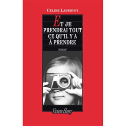 Viviane Hamy ET JE PRENDRAI TOUT CE QU IL Y A À PRENDRE livre