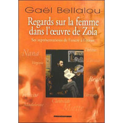 Regards sur la femme dans l'oeuvre de zola