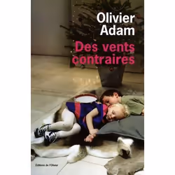 Éditions de l'Olivier DES VENTS CONTRAIRES, Français, Livre broché, 254 pages