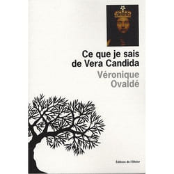 Ce que je sais de Vera Candida