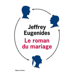 Éditions de l'Olivier LE ROMAN DU MARIAGE
