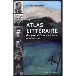 ISBN Atlas Litteraire Des Pays D'Europe Centrale Et Orientale, biographie, Français, Livre broché