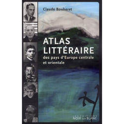 Atlas littéraire des pays d'Europe centrale et orientale 1750 1950