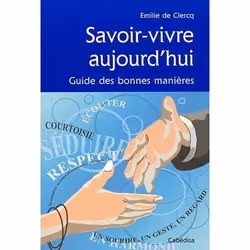 ISBN Savoir-Vivre Aujourd'Hui; Guide Des Bonnes Manieres, Art & design, Français