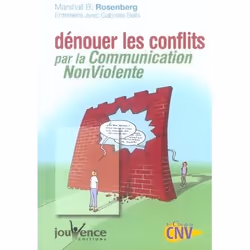 ISBN Denouer Les Conflits Par La Communication Non Violente, Psychologie, Français