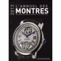 ISBN L'Annuel Des Montres 2013, Art & design, Français
