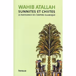 ISBN Sunnites Et Chiites; La Naissance De L'Empire Islamique, histoire, Français, Livre broché