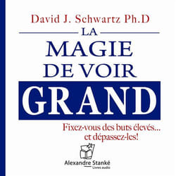 La magie de voir grand