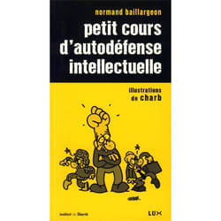 Petit cours d'autodéfense intellectuelle