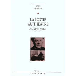 La sortie au théâtre et autres textes