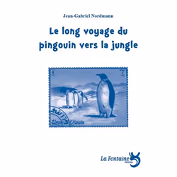 ISBN Le Long Voyage Du Pingouin Vers La Jungle, Romance, Français, Livre broché