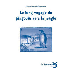 Le long voyage du pingouin vers la jungle (Jeunesse)