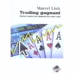 ISBN Trading Gagnant - Mettez Toutes Les Chances De Votre Cote, Business & finance, Français, Livre broché
