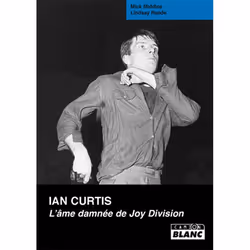 ISBN Ian Curtis, L'Ame Damnee De Joy Division, Musique, Français, Livre broché
