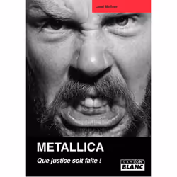 ISBN Metallica, Que Justice Soit Faite !, Musique, Français, Livre broché