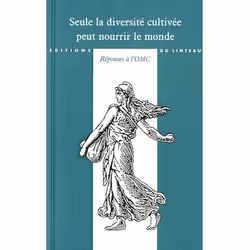 ISBN Seule La Diversite Cultivee Peut Nourrir Le Monde : Reponses A L'Omc, Économie, Français