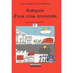Autopsie d'une crise annoncée