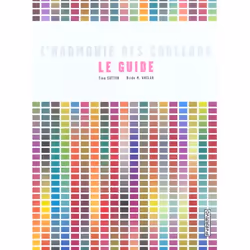 ISBN L'Harmonie Des Couleurs, Le Guide; 1400 Combinaisons Chromatiques, Art & design, Français, Livre broché