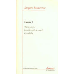 Essais 1 / Wittgenstein, la Modernité, le Progres et le D