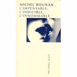 ISBN L'Impensable, L'Indicible, L'Innommable, société, Français, Livre broché