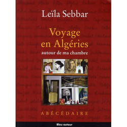 Voyage en algeries autour de ma chambre